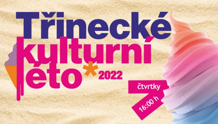 Třinecké kulturní léto 2022